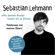 Sebastian Lehmann - "Mit deinem Bruder hatten wir ja Glück": Telefonate mit meinen Eltern (Vom Autor der SWR3-Radiokolumne Elternzeit!)