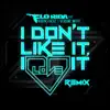 I Don't Like It, I Love It (feat. Robin Thicke & Verdine White) [Noodles Remix] - Single album lyrics, reviews, download
