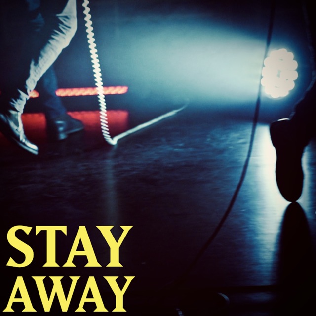 Stay Away - Single Album Cover