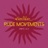 Rude Movements (Part I & II) - Single, 2017