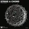 Stream & download Strike a Chord - Single