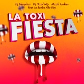 La Toxifiesta (feat. La Bomba Kike Play) artwork