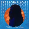 Undercomplicate - Single