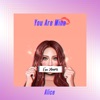 You Are Mine - EP