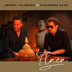 Flaca - Single by Andrés Calamaro & Alejandro Sanz album reviews, ratings, credits