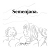 Semenjana - Single