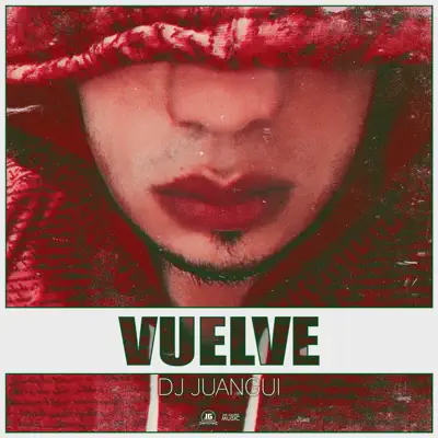 Vuelve - Single - Dj Juangui