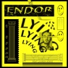 Endor - Lying (feat. Lauren Ackie)