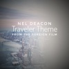 Nel Deacon - Traveler (Theme Music From The Foreign Film)