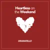 Heartless on the Weekend - Single album lyrics, reviews, download