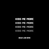 Oscar Leon - Kiss Me More (Remix)