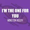 I'm the One for You - Single album lyrics, reviews, download