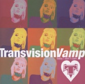 Transvision Vamp - Tell That Girl to Shut Up