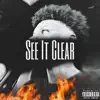 See It Clear - Single album lyrics, reviews, download