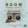 BOOM (feat. Epidemic Outrage, Jehry Robinson & a.B.) - Single album lyrics, reviews, download