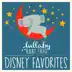 Disney Lullabies Classic Renditions of Disney Favorites album cover