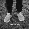 I Like the Way - Single