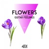 Flowers - Guitar Feelings