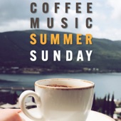 Coffee Music Summer Sunday artwork