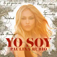 Yo Soy - Single by Paulina Rubio album reviews, ratings, credits