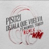 Déjala que vuelva (feat. Manuel Turizo) by Piso 21 iTunes Track 3