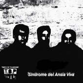 Síndrome Del Ansia Viva by Times Of Pandemic T.O.P