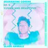 Young And Beautiful (Quarantine Covers Ep. 2) album lyrics, reviews, download