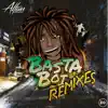 Stream & download Basta Boi (Remixes) - Single