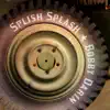 Splish Splash - EP album lyrics, reviews, download