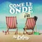 Come le onde (feat. J-AX) - The Kolors lyrics