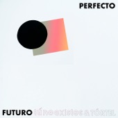 Futuro Perfecto (feat. Tórtel) artwork
