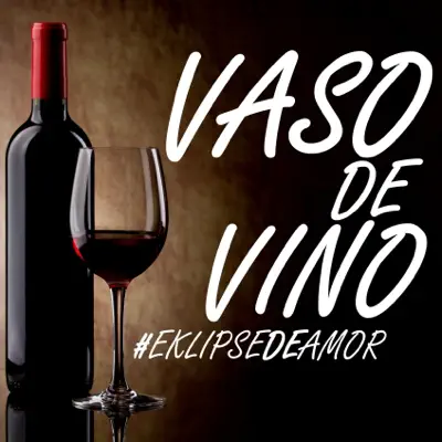 Vaso De Vino - Single - Eklipse de Amor
