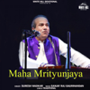 Maha Mrityunjaya - Suresh Wadkar
