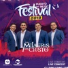 Los Milagros de Cristo Desde el Puerto Music Festival (En Vivo) [En vivo]