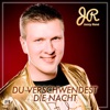 Du verschwendest die Nacht - Single