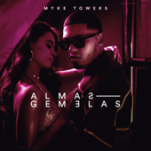 ALMAS GEMELAS - Myke Towers-Myke Towers ALMAS GEMELAS - Myke Towers-Myke Towers