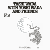 Tashi Wada with Yoshi Wada and Friends - FRKWYS Vol. 14 - Nue artwork