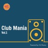 Hit Mania Presents: Club Mania, Vol.1