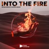 Shivam Bhatia & Sophie Gibson - Into The Fire