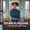 Hadal Ahbek (R3HAB Club Remix) - Single