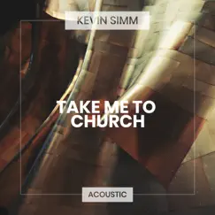 Take Me to Church (Acoustic) Song Lyrics