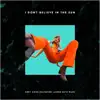 I Don't Believe In the Sun (feat. Lauren Ruth Ward) - Single album lyrics, reviews, download
