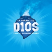 'A Mano 'e Dios (feat. Alejandro Romero) artwork