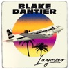 Blake Dantier - Layover