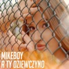 A Ty dziewczyno - Single