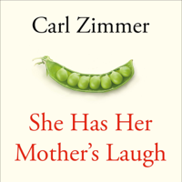 Carl Zimmer - She Has Her Mother's Laugh (Unabridged) artwork
