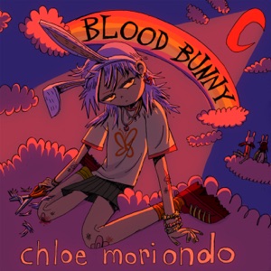 Chloe Moriondo - Blood Bunny - Zortam Music