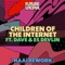 Children of the Internet (feat. Dave & Es Devlin) - Future Utopia lyrics