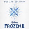 Frozen 2 (Original Motion Picture Soundtrack) [Deluxe Edition], 2019