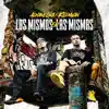 Stream & download Los Mismos En Las Mismas - Single